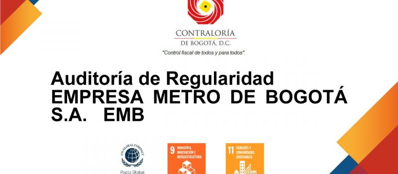 Auditoría de Regularidad Empresa Metro de Bogotá S.A.